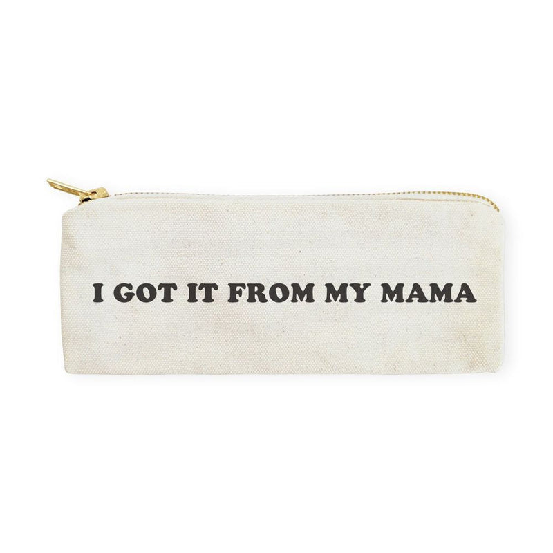 I Got it From My Mama Cotton Canvas Pencil Case and Travel Pouch - Starttech Online Market