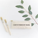 I Got it From My Mama Cotton Canvas Pencil Case and Travel Pouch - Starttech Online Market