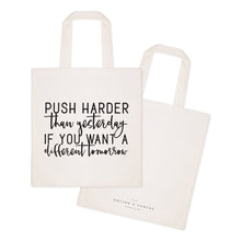 Load image into Gallery viewer, Push Harder Than Yesterday If You Want a Different Tomorrow Tote Bag - Starttech Online Market