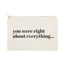 You Were Right About Everything Cotton Canvas Cosmetic Bag - Starttech Online Market