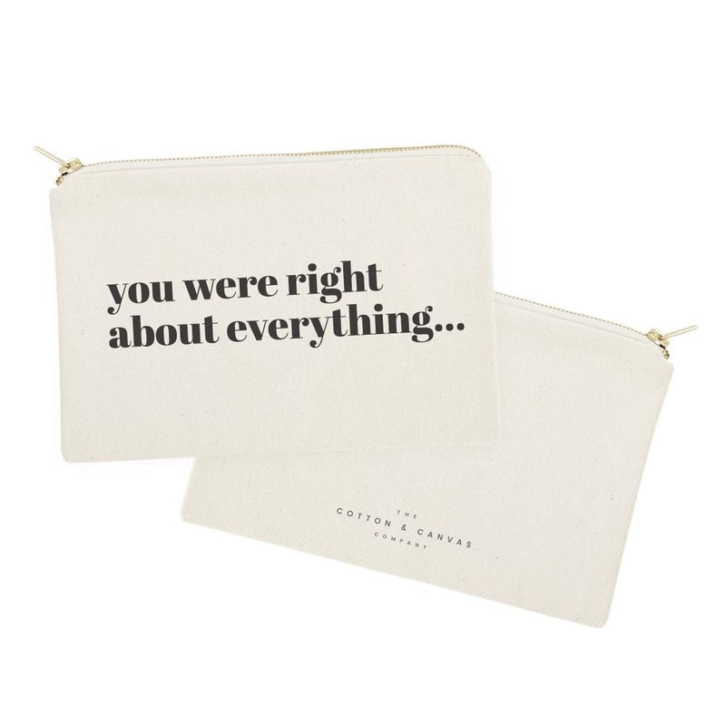 You Were Right About Everything Cotton Canvas Cosmetic Bag - Starttech Online Market